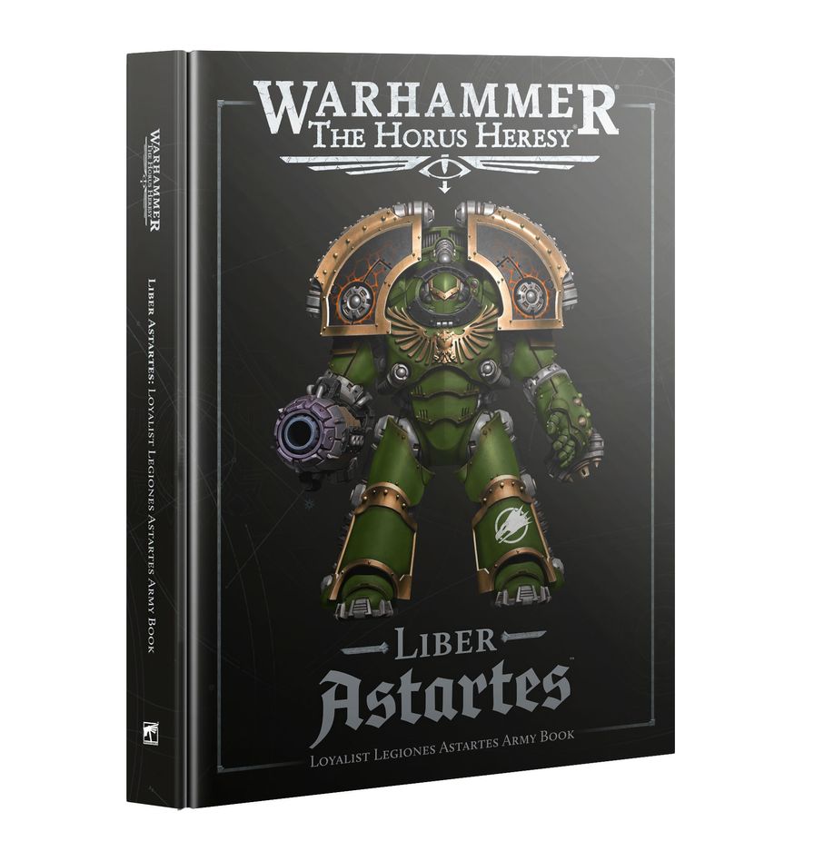 Warhammer The Horus Heresy Liber Astartes Loyalist Legiones Astartes Army Book