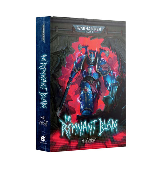 Warhammer 40,000 The Remnant Blade (Hardcover)