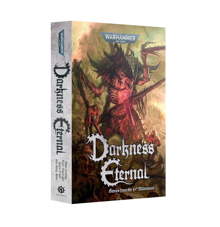 Warhammer 40,000 Darkness Eternal (Paperback)