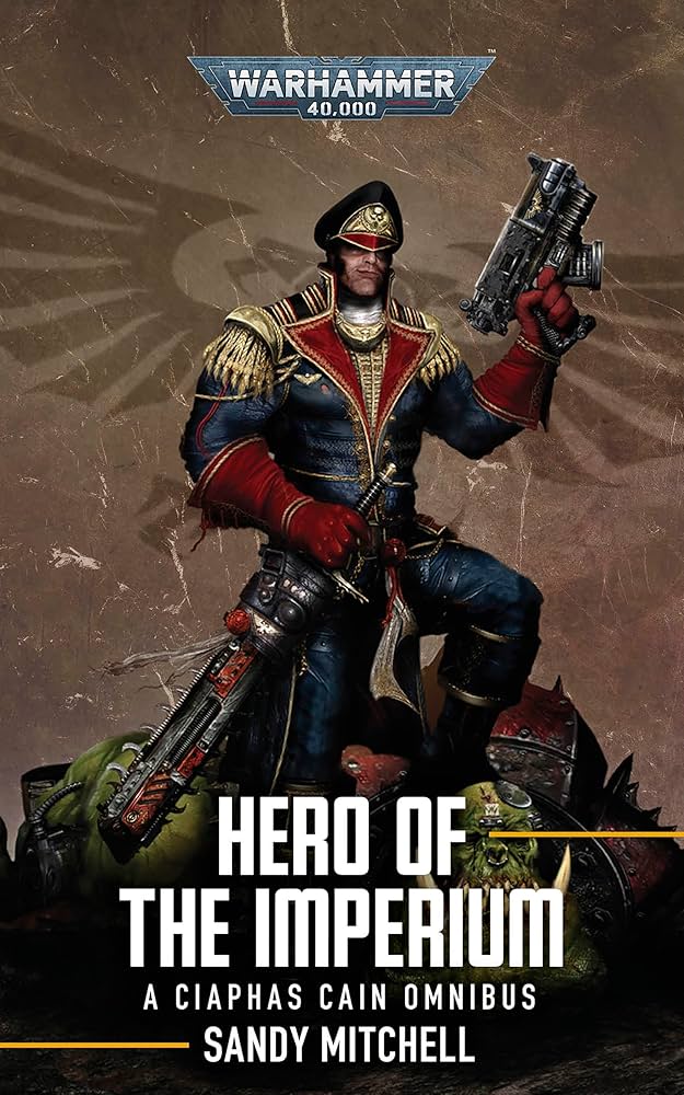 Warhammer 40,000 Ciaphas Cain Hero of the Imperium (Paperback)