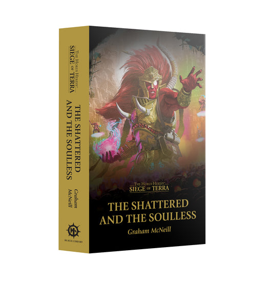 Warhammer 40,000 Siege of Terra The Shattered and the Soulless (Paperback)